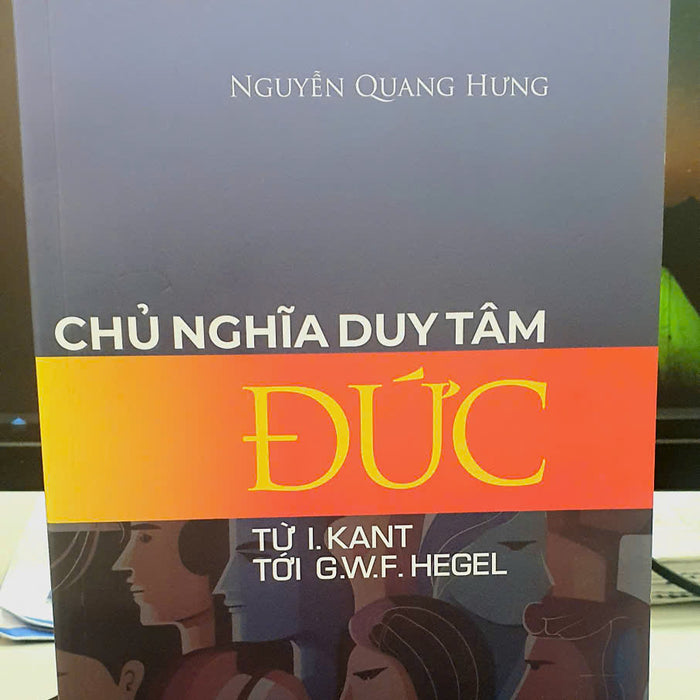 Sách - Chủ Nghĩa Duy Tâm Đức ( Từ I. Kant Tới G.W.F  Hegel)