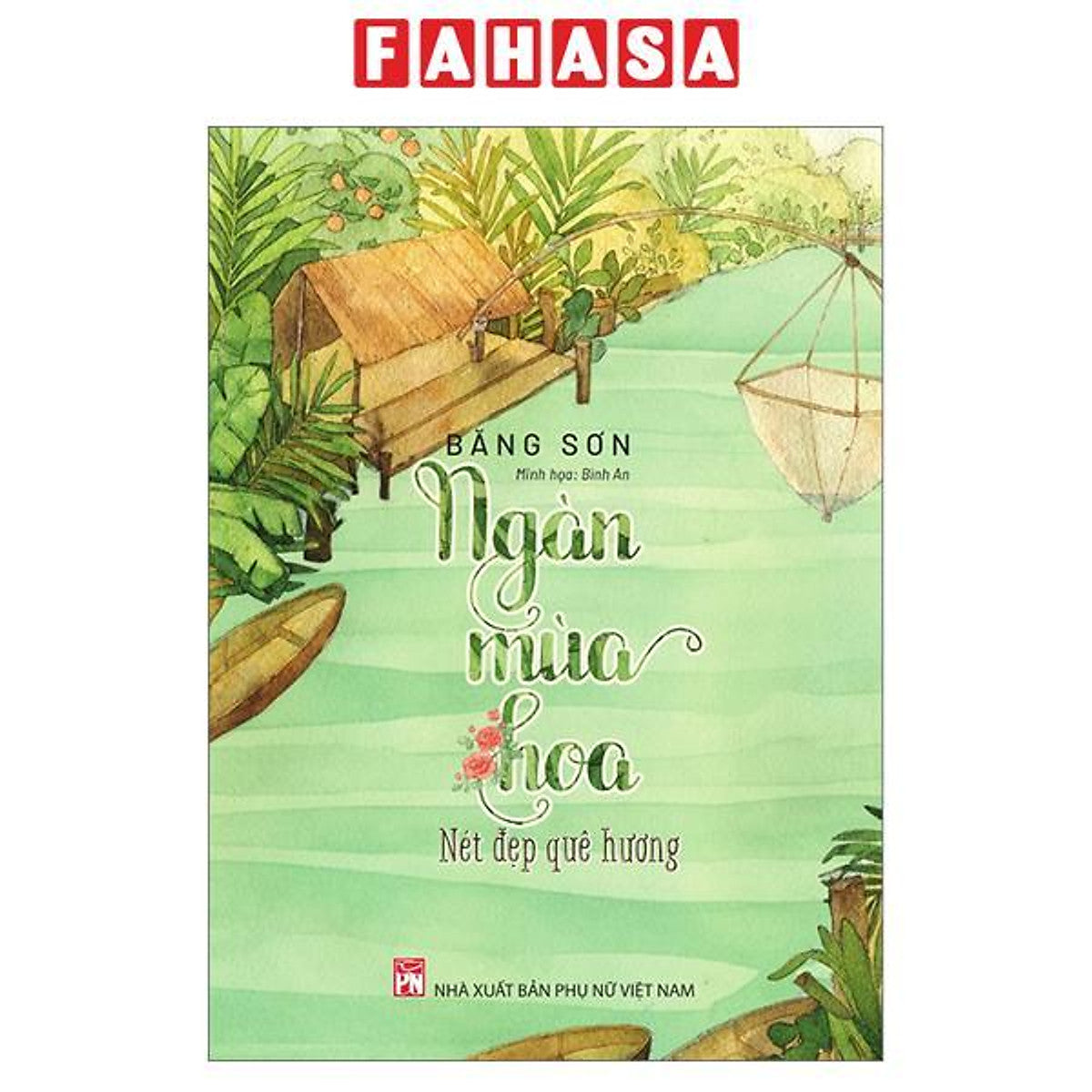 Sách - Ngàn Mùa Hoa - Nét Đẹp Quê Hương