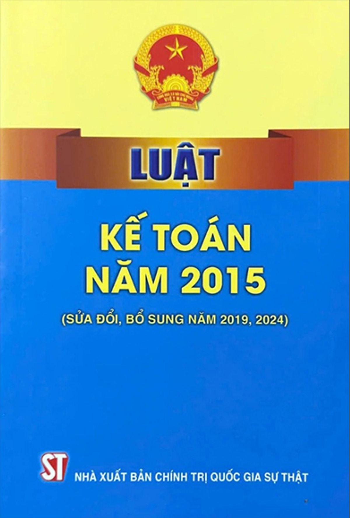 Luật Kế Toán Năm 2015 (Sửa Đổi, Bổ Sung Năm 2019, 2024)