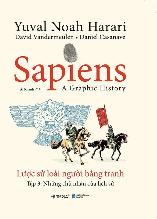 Sapiens: Lược Sử Loài Người Bằng Tranh - Tập 3 - Bản Quyền