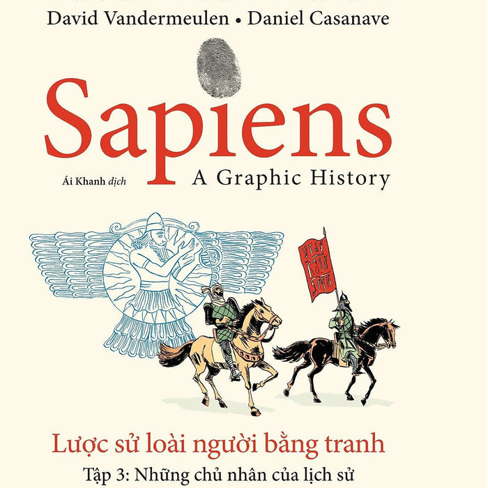 Sapiens: Lược Sử Loài Người Bằng Tranh - Tập 3 - Bản Quyền