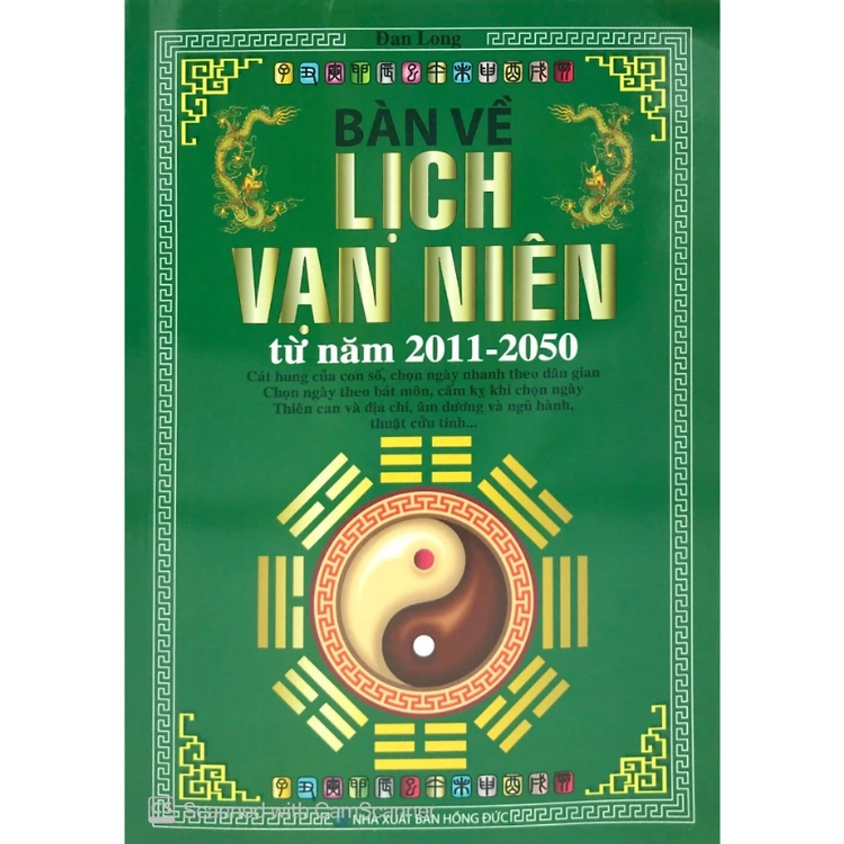 Sách - Bàn Về Lịch Vạn Niên Từ Năm 2011 - 2050 -  Đan Long - Nxb Hồng Đức - Minh Lâm