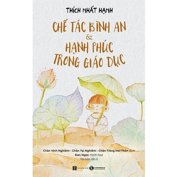 Sách - Chế Tác Bình An Và Hạnh Phúc Trong Giáo Dục - Thái Hà Books