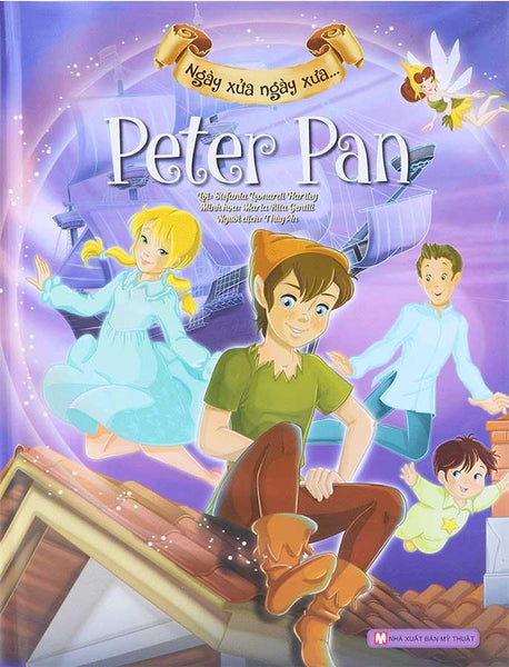 Ngày Xửa Ngày Xưa... - Peter Pan (Tái Bản Năm 2024)