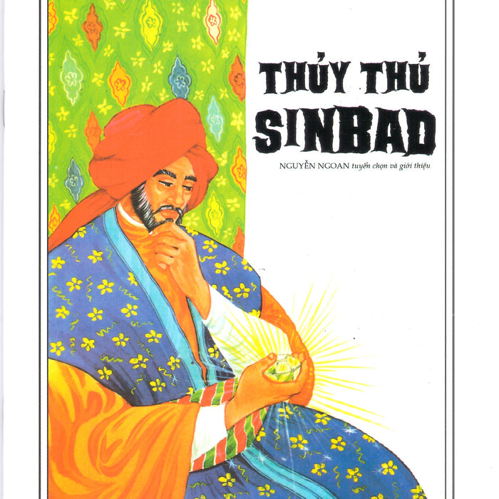 Những Câu Chuyện Cổ Thế Giới – Thủy Thủ Sinbad