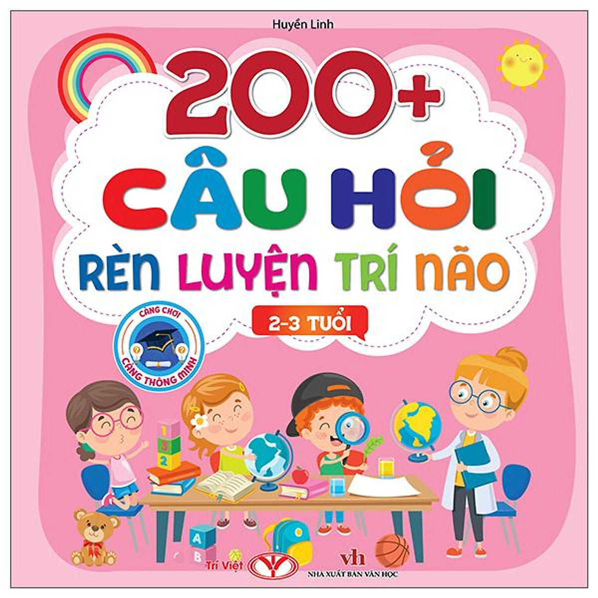 Sách - 200+ Câu Hỏi Rèn Luyện Trí Não - 2-3 Tuổi