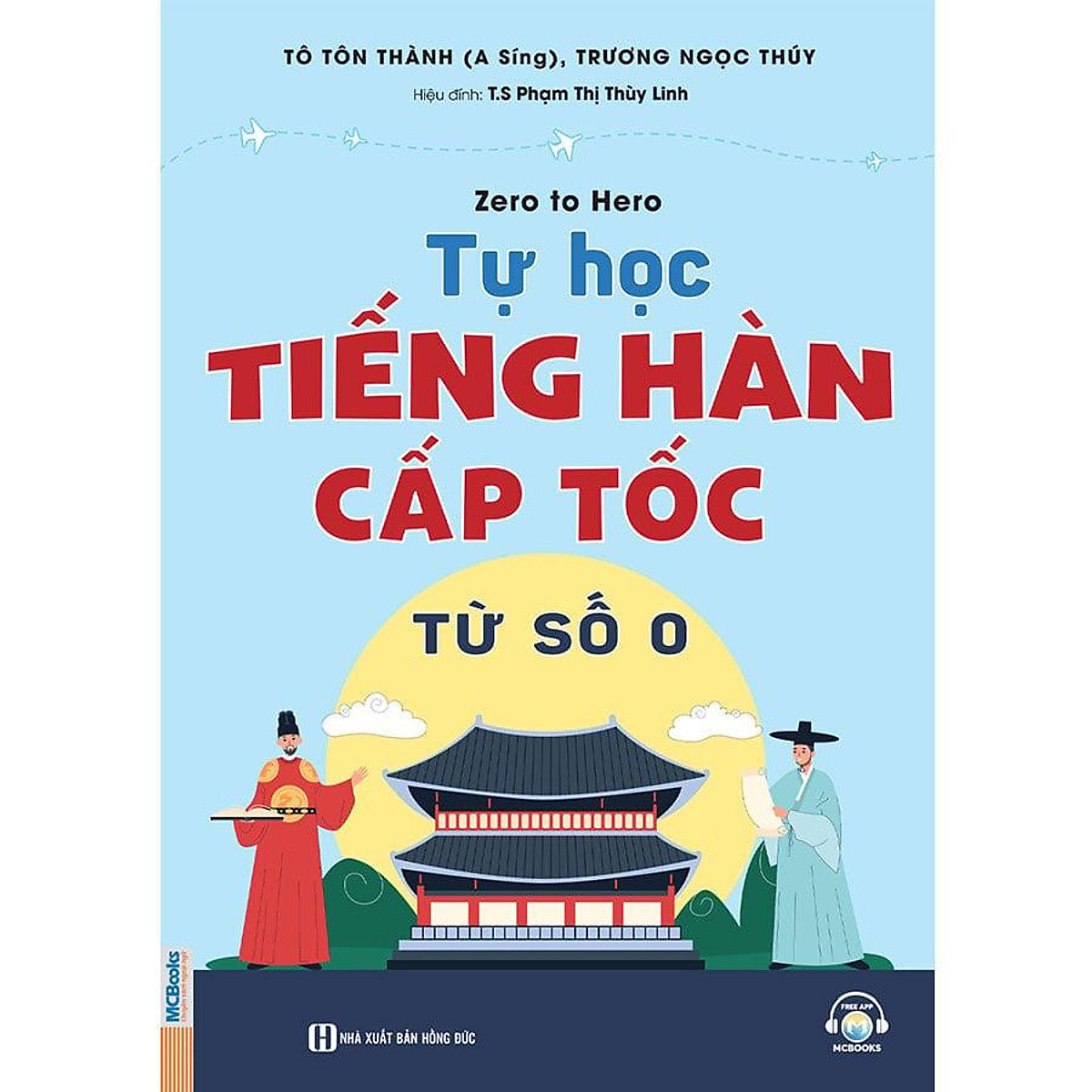 Sách Zero To Hero - Tự Học Tiếng Hàn Cấp Tốc Từ Số 0