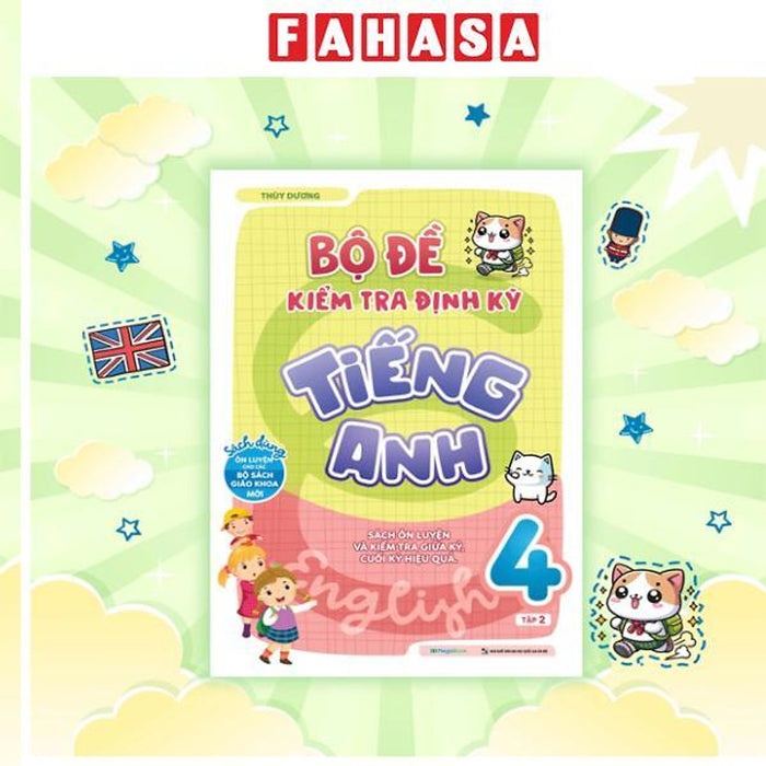 Sách - Bộ Đề Kiểm Tra Định Kỳ Tiếng Anh Lớp 4 - Tập 2