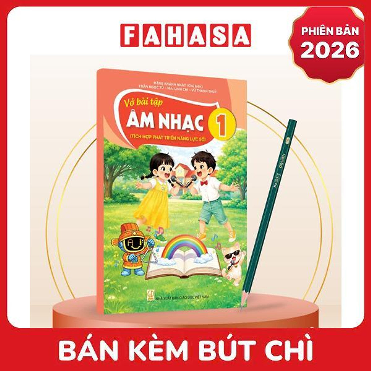 Sách Giáo Khoa Vở Bài Tập Âm Nhạc 1 (Tích Hợp Phát Triển Năng Lực Số) (Phiên Bản 2026) - Kèm Bút Chì