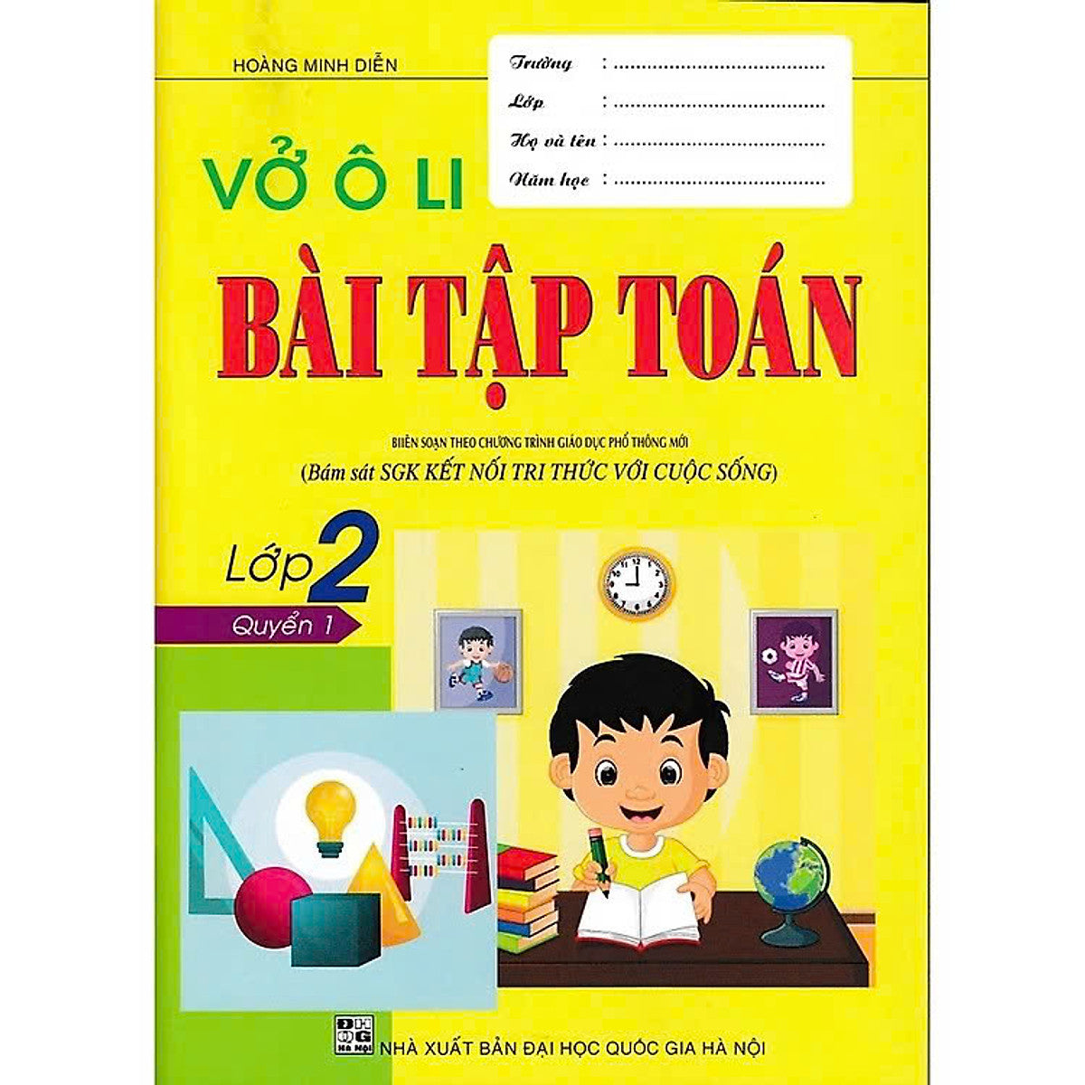 Sách - Vở Ô Li Bài Tập Toán Lớp 2 - Quyển 1 (Bám Sát Sgk Kết Nối Tri Thức Với Cuộc Sống)