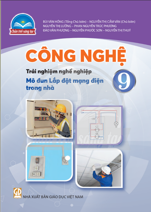 Sách Giáo Khoa Công Nghệ 9- Lắp Đặt Mạng Điện Trong Nhà- Chân Trời Sáng Tạo