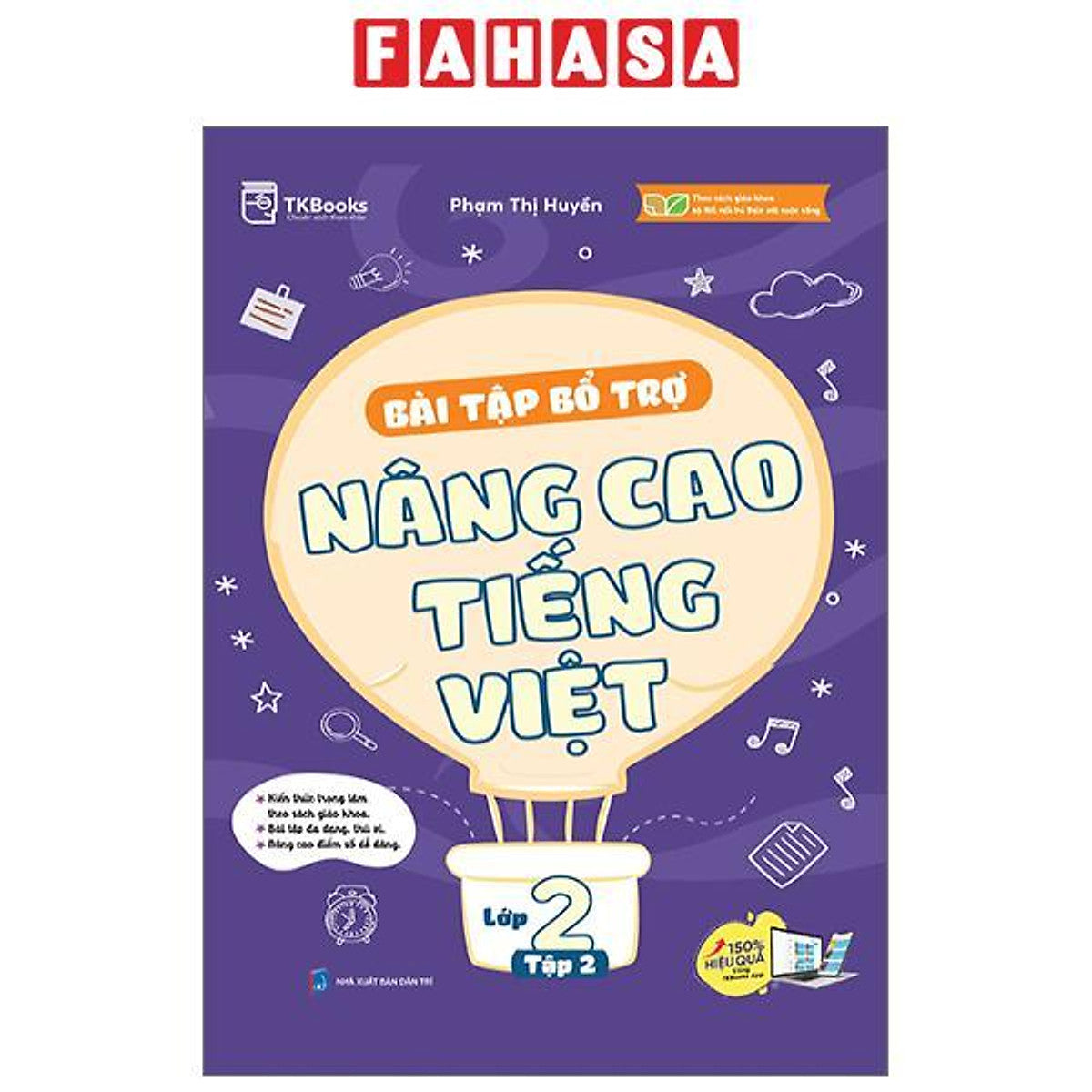 Bài Tập Bổ Trợ Và Nâng Cao Tiếng Việt Lớp 2 - Tập 2 (Theo Sgk Bộ Kết Nối Tri Thức Với Cuộc Sống)