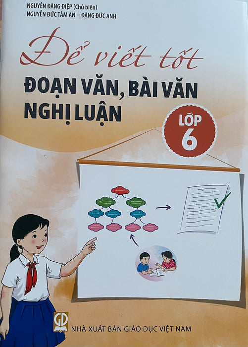 ￼Sách - Để Viết Tốt Đoạn Văn , Bài Văn Nghị Luận Lớp 6