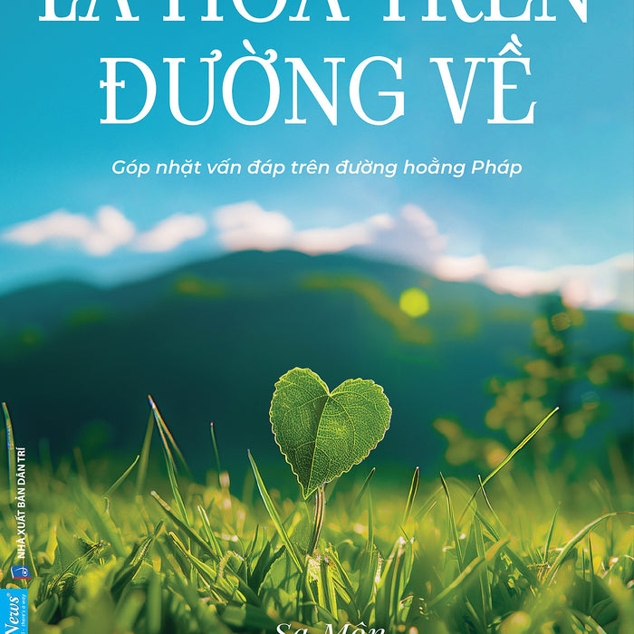 Sách Lá Hoa Trên Đường Về - Thầy Thích Pháp Hoà