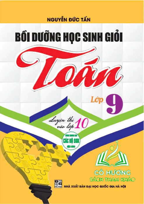 Sách - Bồi Dưỡng Học Sinh Giỏi Toán 9 - Luyện Thi Vào Lớp 10