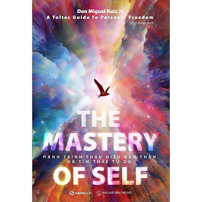 The Mastery Of Self - Hành Trình Thấu Hiểu Bản Thân Và Tìm Thấy Tự Do