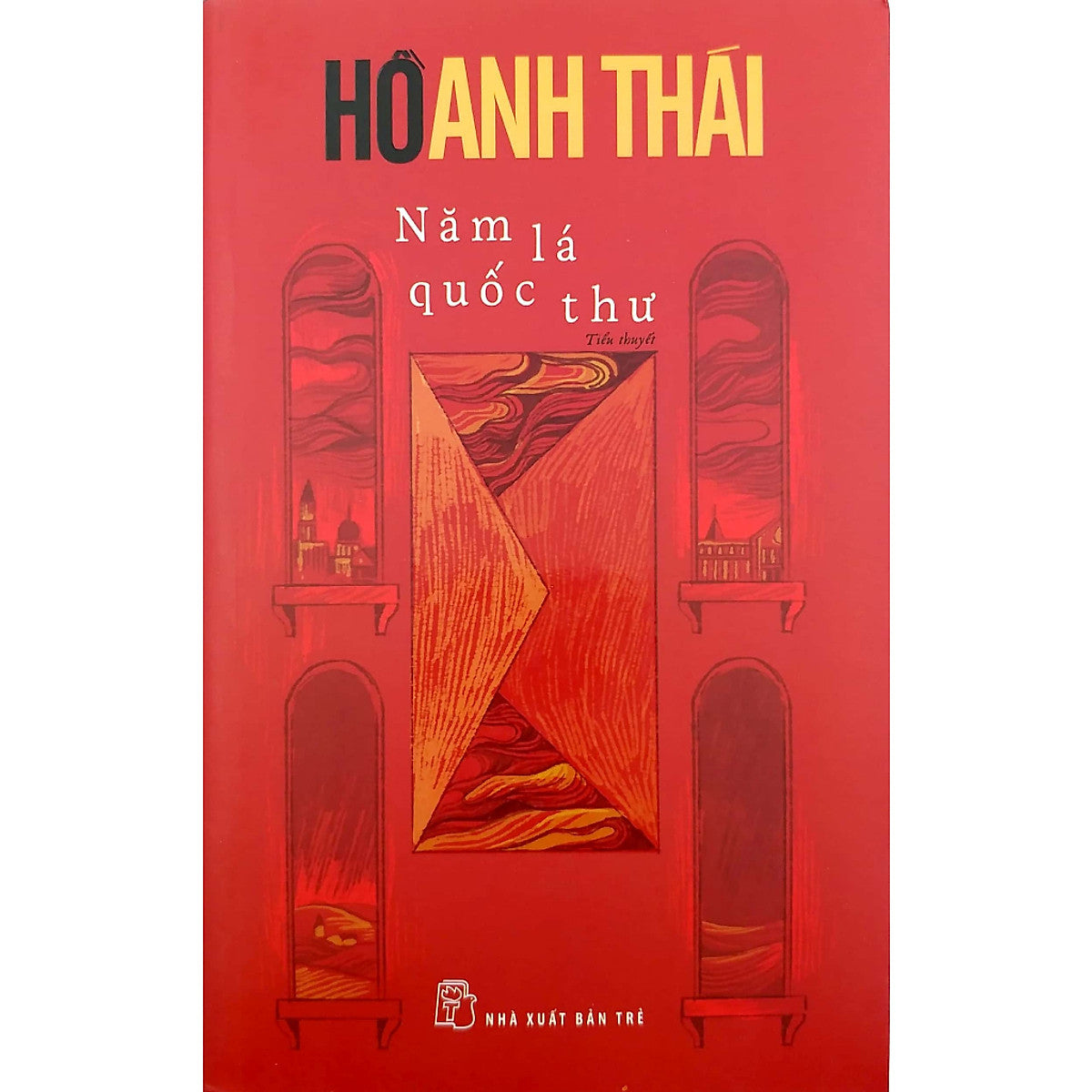 Cuốn Tiểu Thuyết Hay Của Hồ Anh Thái: Năm Lá Quốc Thư