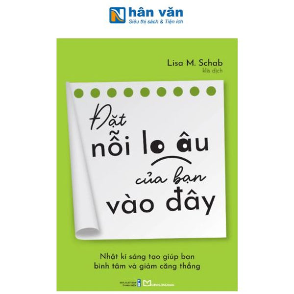 Sách - Đặt Nỗi Lo Âu Của Bạn Vào Đây - Lisa M. Schab