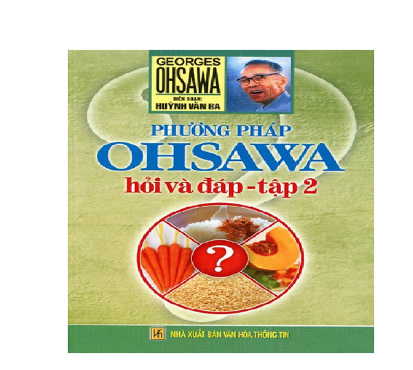 Phương Pháp Ohsawa Hỏi Và Đáp - Tập 2