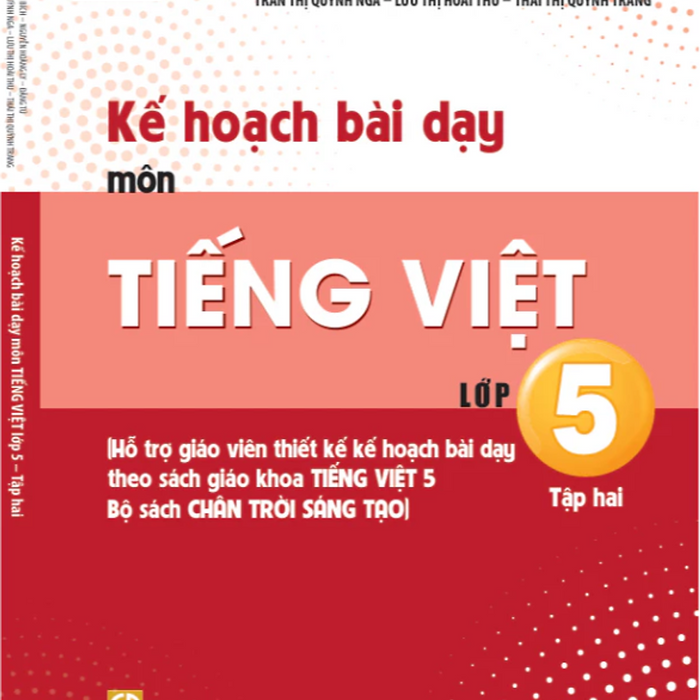 Sách - Kế Hoạch Bài Dạy Môn Tiếng Việt Lớp 5 Tập 2 (Chân Trời Sáng Tạo) - Bán Kèm Bút
