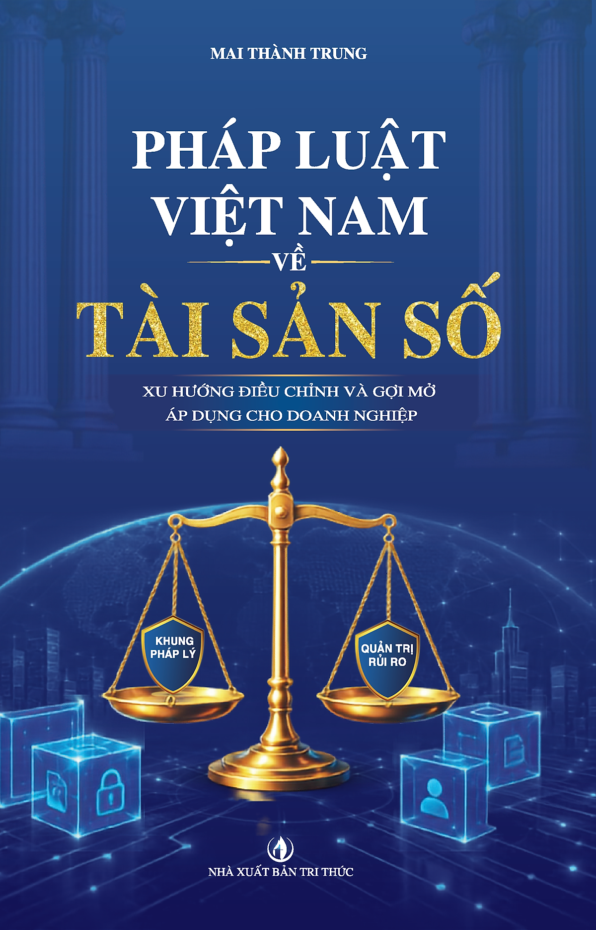 Pháp Luật Việt Nam Về Tài Sản Số - Xu Hướng Điều Chỉnh Và Gợi Mở Áp Dụng Cho Doanh Nghiệp