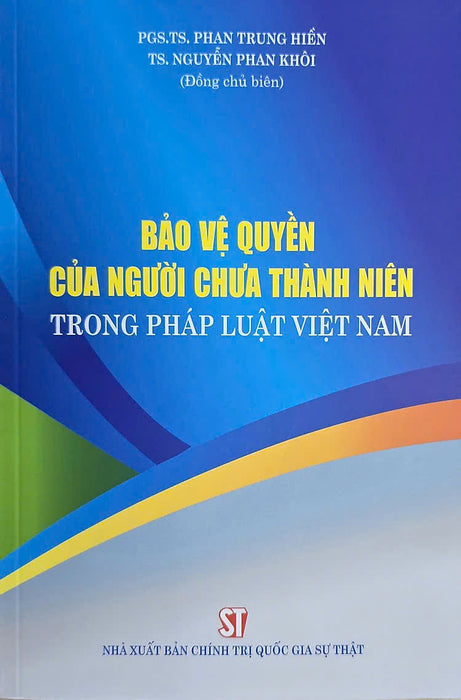 Bảo Vệ Quyền Của Người Chưa Thành Niên Trong Pháp Luật Việt Nam