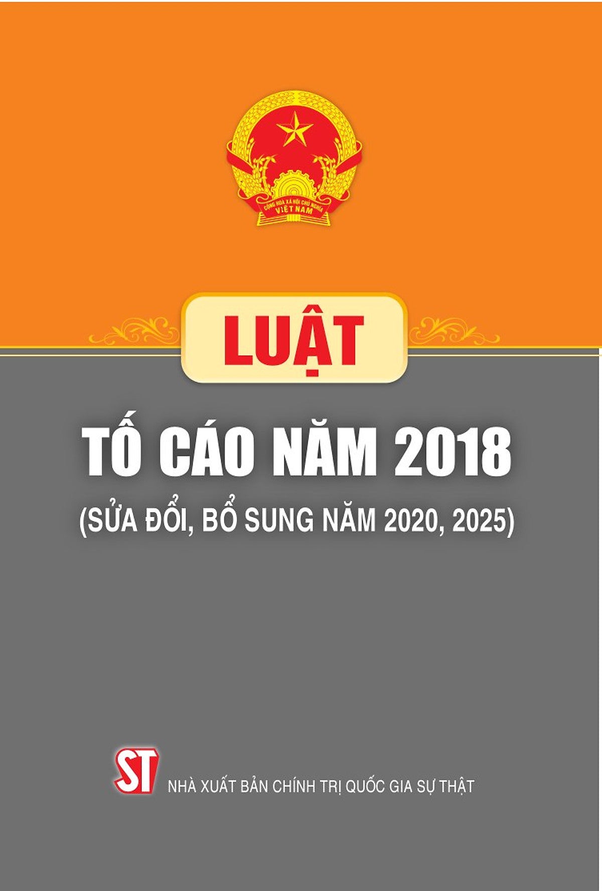 Luật Tố Cáo Năm 2018 (Sửa Đổi, Bổ Sung Năm 2020, 2025)