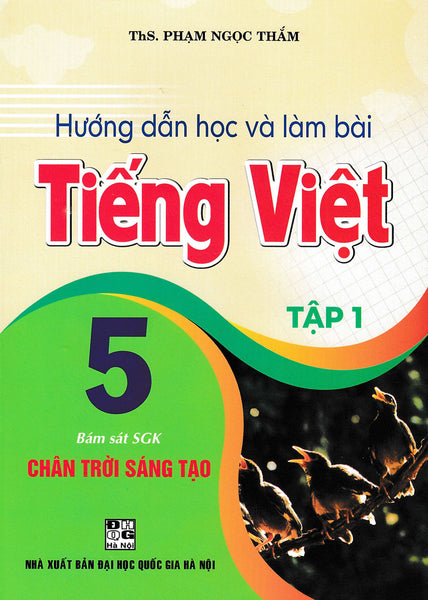 Hướng Dẫn Học Và Làm Bài Tiếng Việt 5 (Bám Sát Sgk Chân Trời Sáng Tạo) - Ha