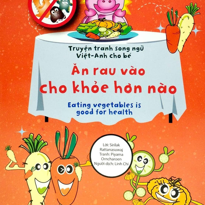 Sách Truyện Tranh Song Ngữ Việt Anh Cho Bé - Ăn Rau Vào Cho Khỏe Hơn Nào