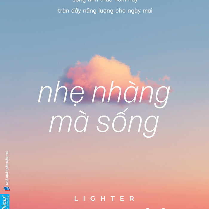 Sách Nhẹ Nhàng Mà Sống - First News