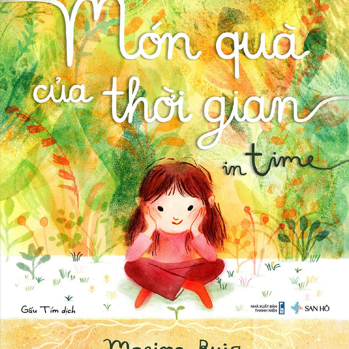 Món Quà Của Thời Gian | Sách Tranh Thiếu Nhi | Marina Ruir | San Hô Books