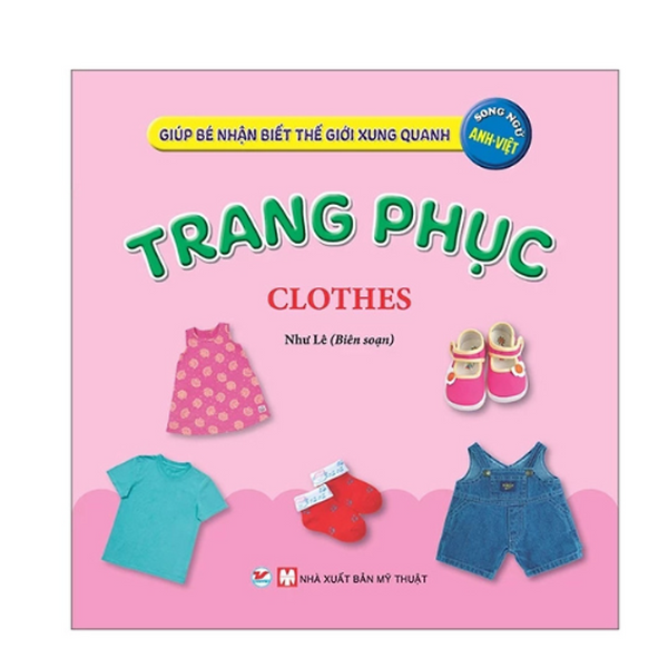 Giúp Bé Nhận Biết Thế Giới Xung Quanh - Trang Phục (Tv)