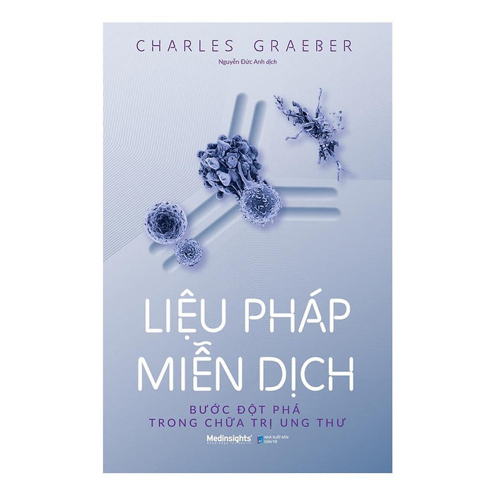 Liệu Pháp Miễn Dịch: Bước Đột Phá Trong Chữa Trị Ung Thư - Bản Quyền