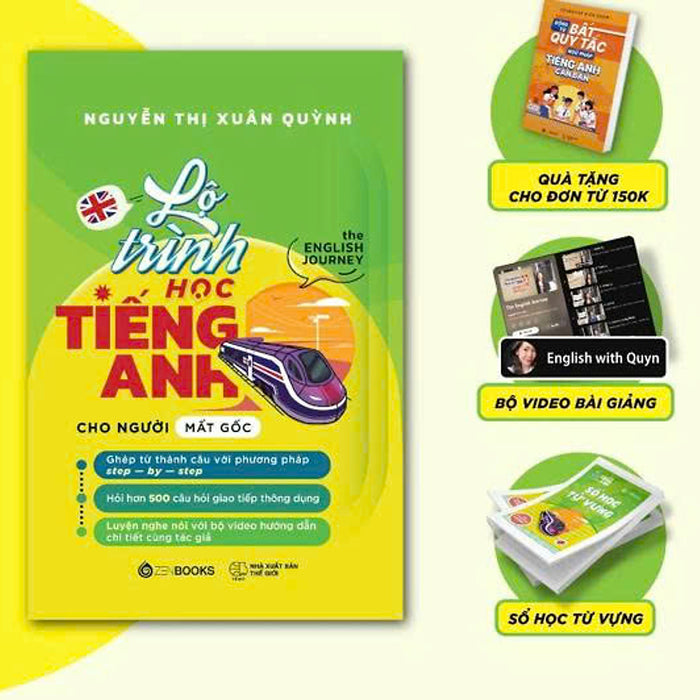 Sách - Lộ Trình Học Tiếng Anh Cho Người Mất Gốc (The English Journey) - Nguyễn Thị Xuân Quỳnh - Zenbooks