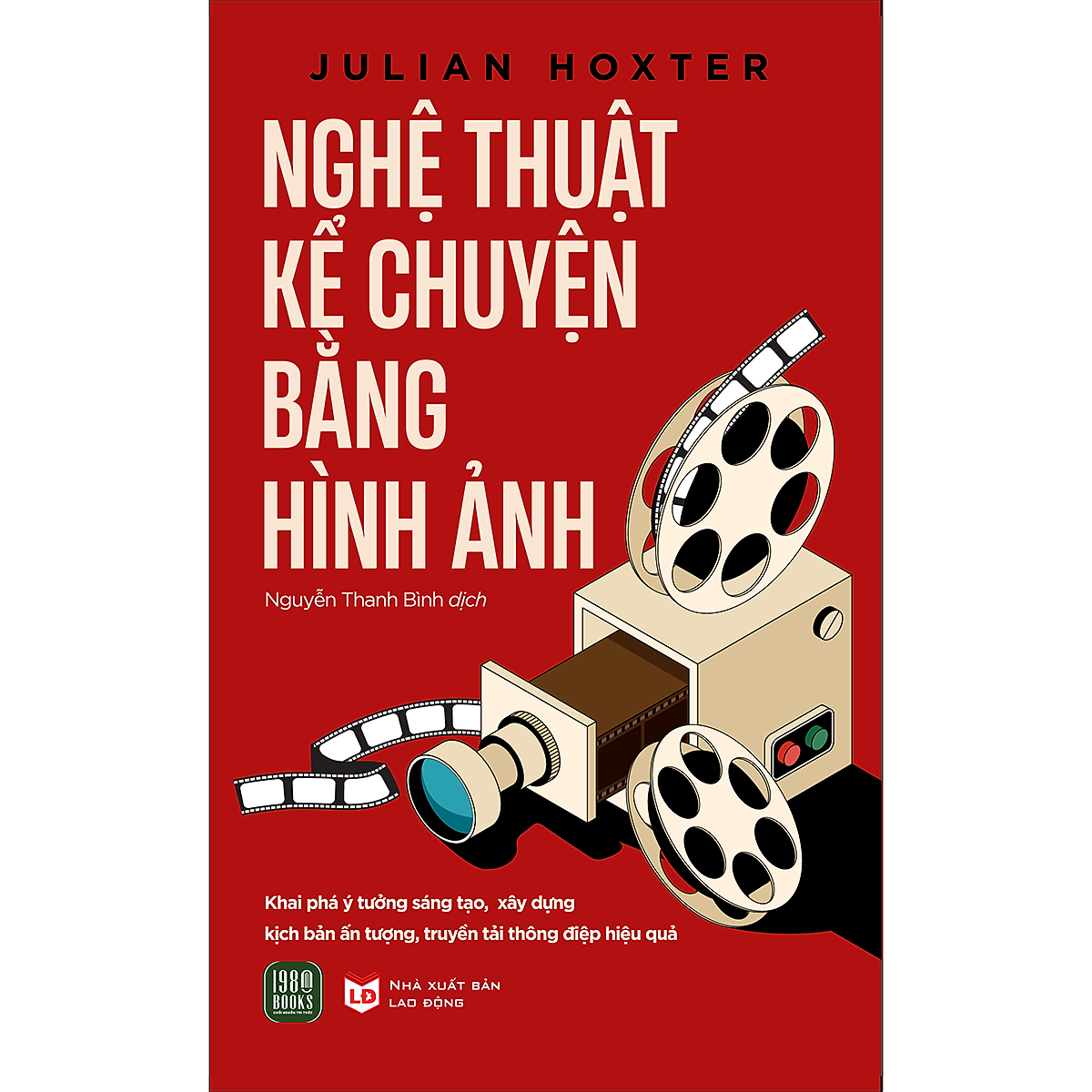 Nghệ Thuật Kể Chuyện Bằng Hình Ảnh – Sách Tiếng Việt Image hình ảnh hình ảnh hình ảnh Nguyễn Thanh Bình - Nghệ Thuật Kể Chuyện Bằng Hình Ảnh – Sách Tiếng Việt