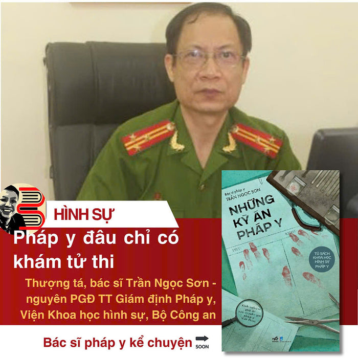 Những Kỳ Án Pháp Y - Bác Sĩ Pháp Y Trần Ngọc Sơn - Nhã Nam