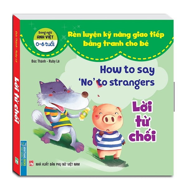 Sách - Rèn Luyện Kỹ Năng Giao Tiếp Bằng Tranh Cho Bé - Lời Từ Chối (Song Ngữ Anh - Việt)