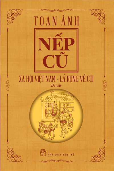 Nếp Cũ - Xã Hội Việt Nam - Lá Rụng Về Cội