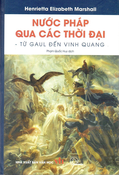 Nước Pháp Qua Các Thời Đại - Từ Gaul Đến Vinh Quang