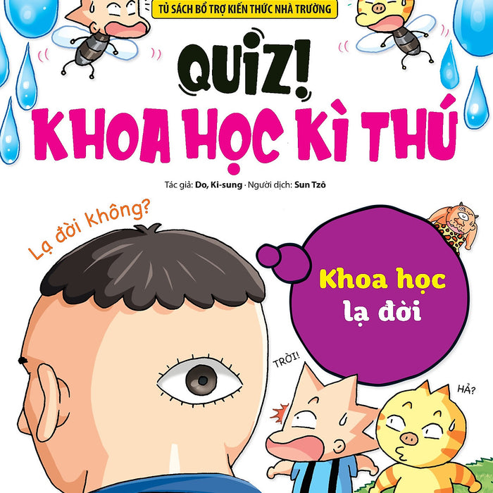 Quiz! Khoa Học Kì Thú: Khoa Học Lạ Đời