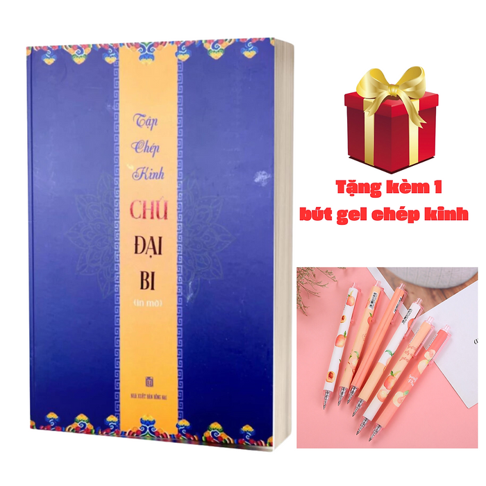 Tập Chép Kinh Chú Đại Bi ( In Mờ ) - Tặng Kèm 1 Bút Gel Chép Kinh