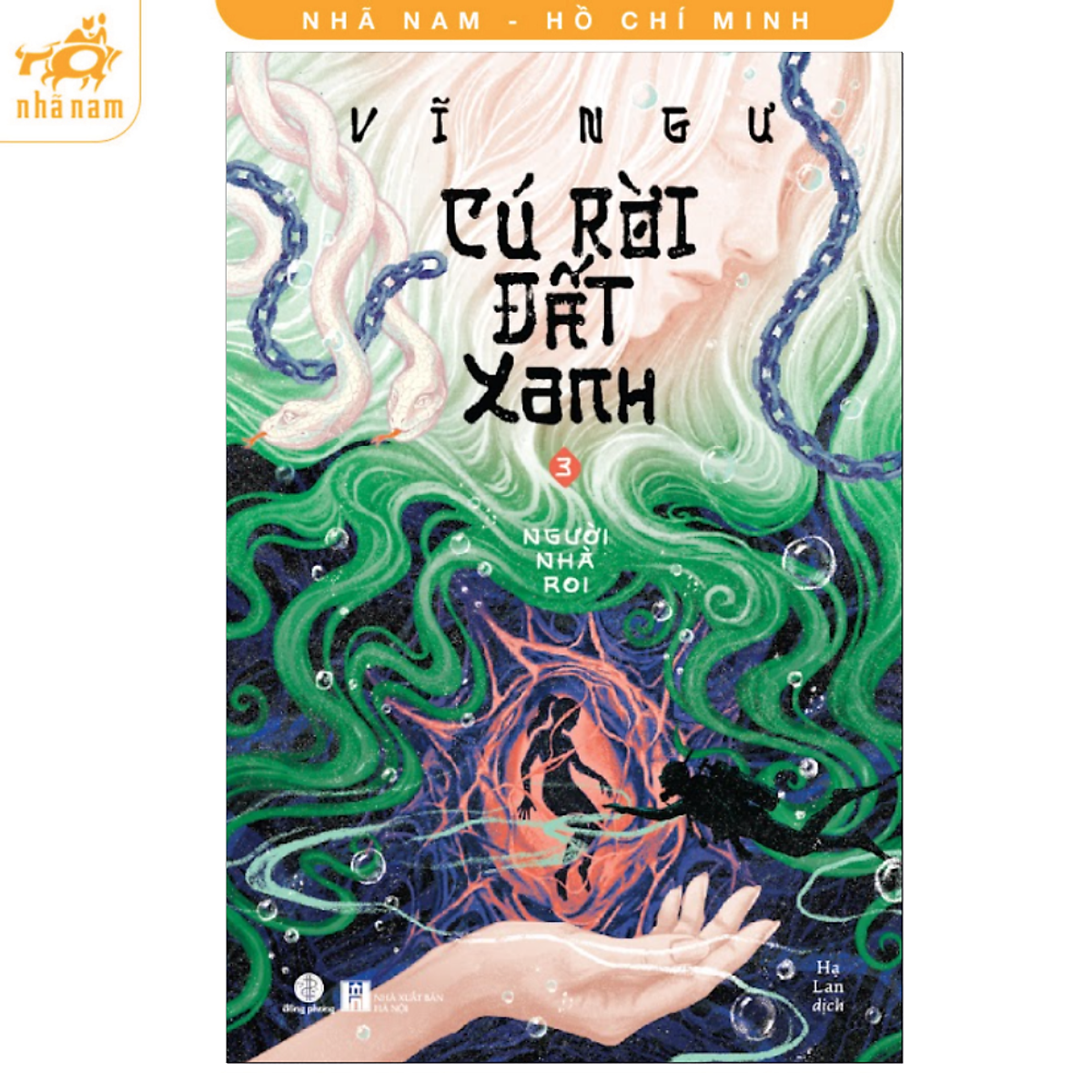 Sách - Cú Rời Đất Xanh 3: Người Nhà Roi (Vĩ Ngư) (Nhã Nam Hcm)