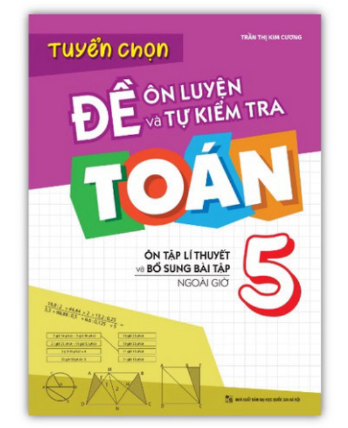 Sách - Tuyển Chọn Đề Ôn Luyện Và Tự Kiểm Tra Toán Lớp 5
