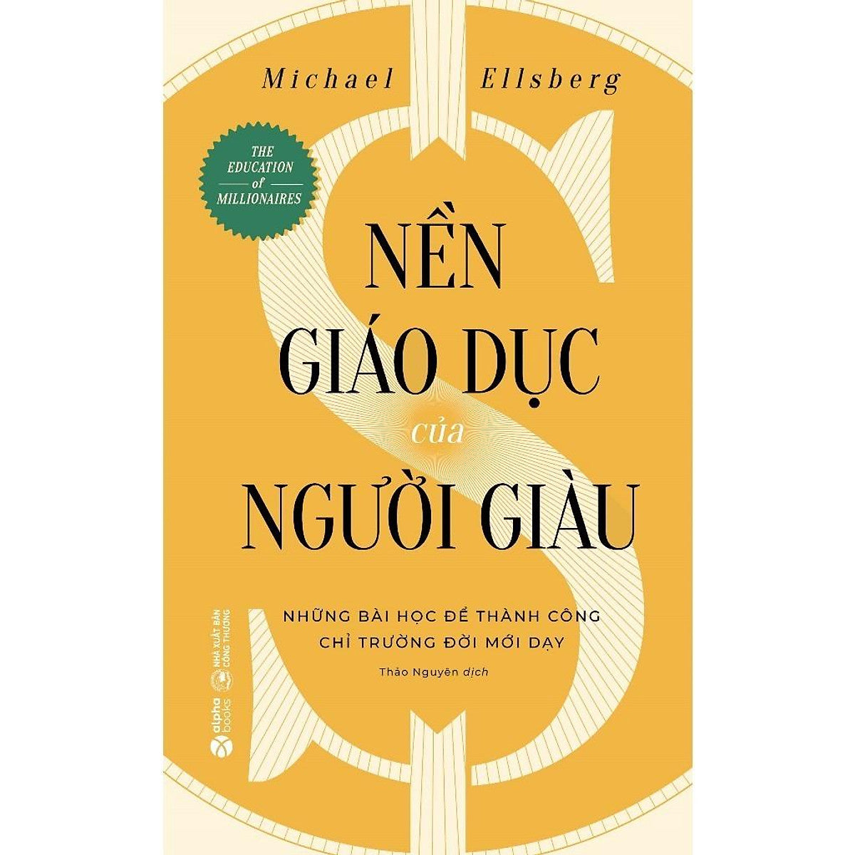 Nền Giáo Dục Của Người Giàu - Bản Quyền