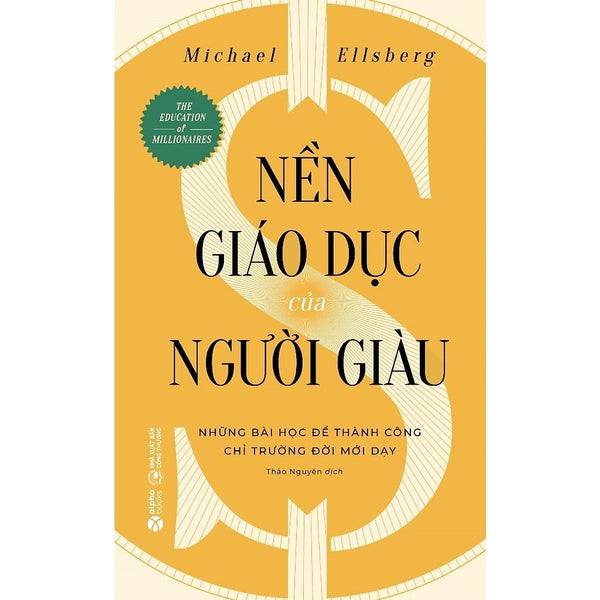 Nền Giáo Dục Của Người Giàu - Bản Quyền