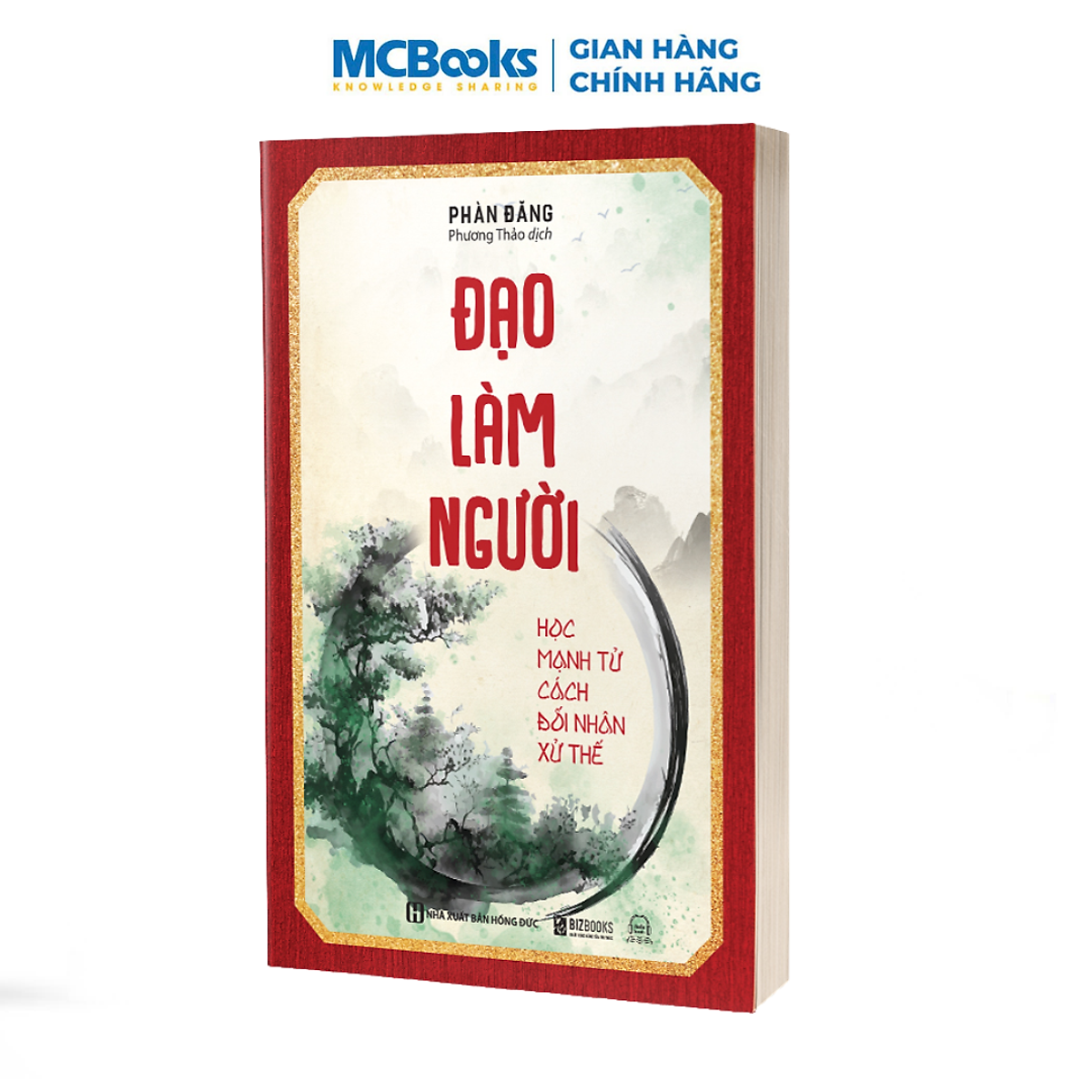 Sách - Sách Đạo Làm Người: Học Mạnh Tử Cách Đối Nhân Xử Thế - Tu Dưỡng Đức Hạnh, Ứng Xử Khôn Ngoan