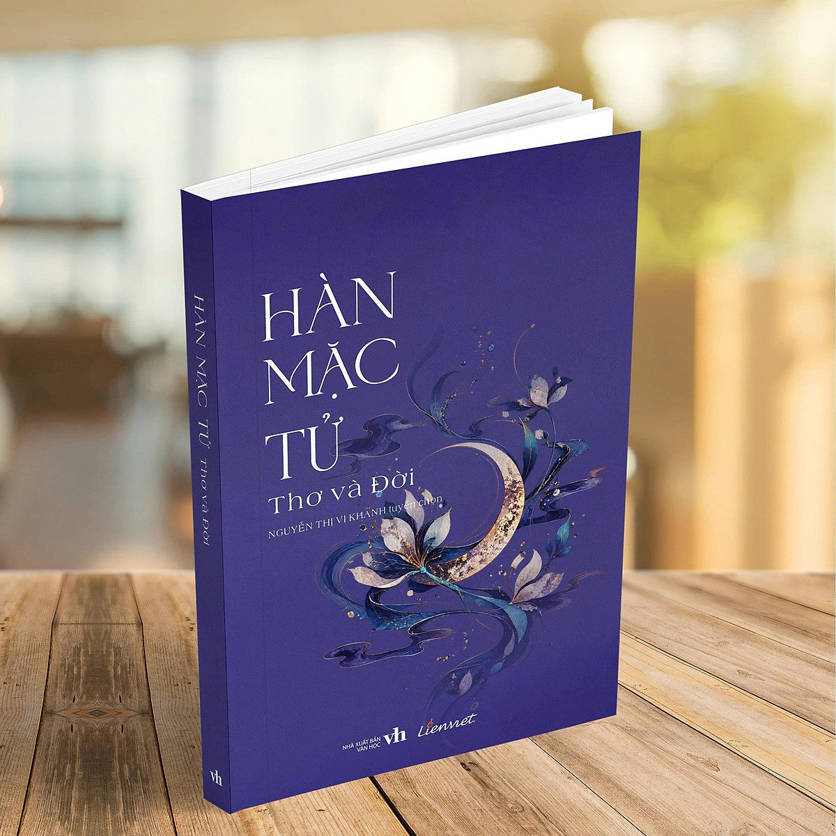 Hàn Mặc Tử - Thơ Và Đời - Nguyễn Thị Vi Khanh Tuyển Chọn - Liên Việt