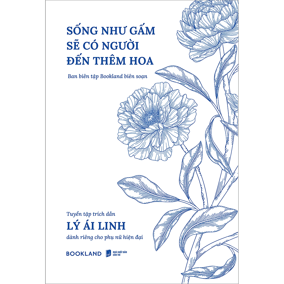 Sống Như Gấm Sẽ Có Người Đến Thêm Hoa