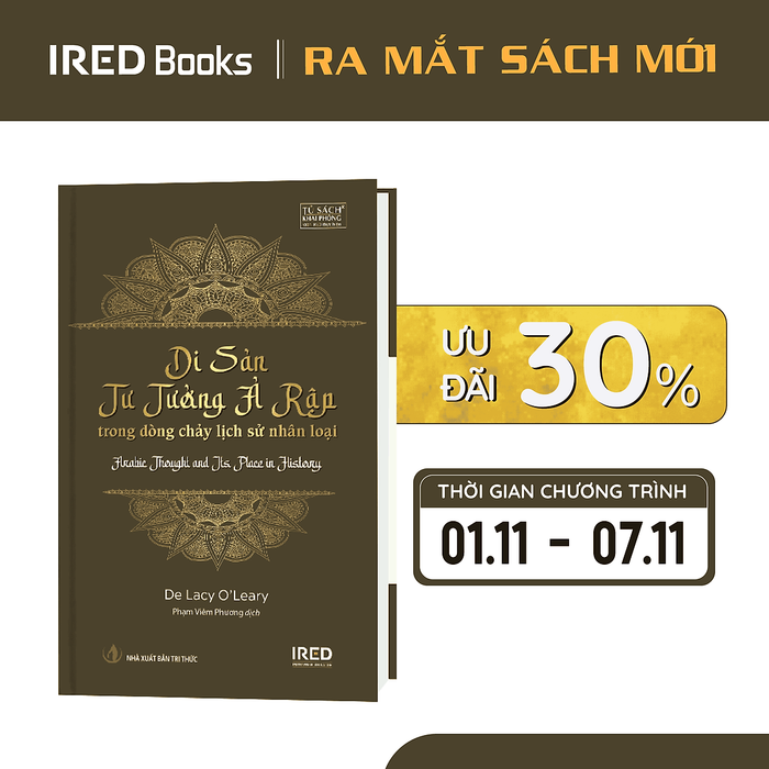 Sách - Di Sản Tư Tưởng Ả Rập Trong Dòng Chảy Lịch Sử Nhân Loại  (Arabic Thought And Its Place In History) - Ired Books