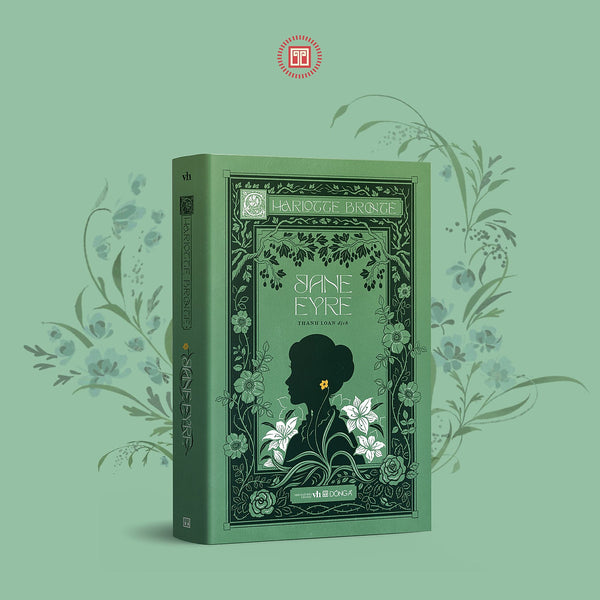 Jane Eyre - Charlotte Brontë - Thanh Loan Dịch - Đông A